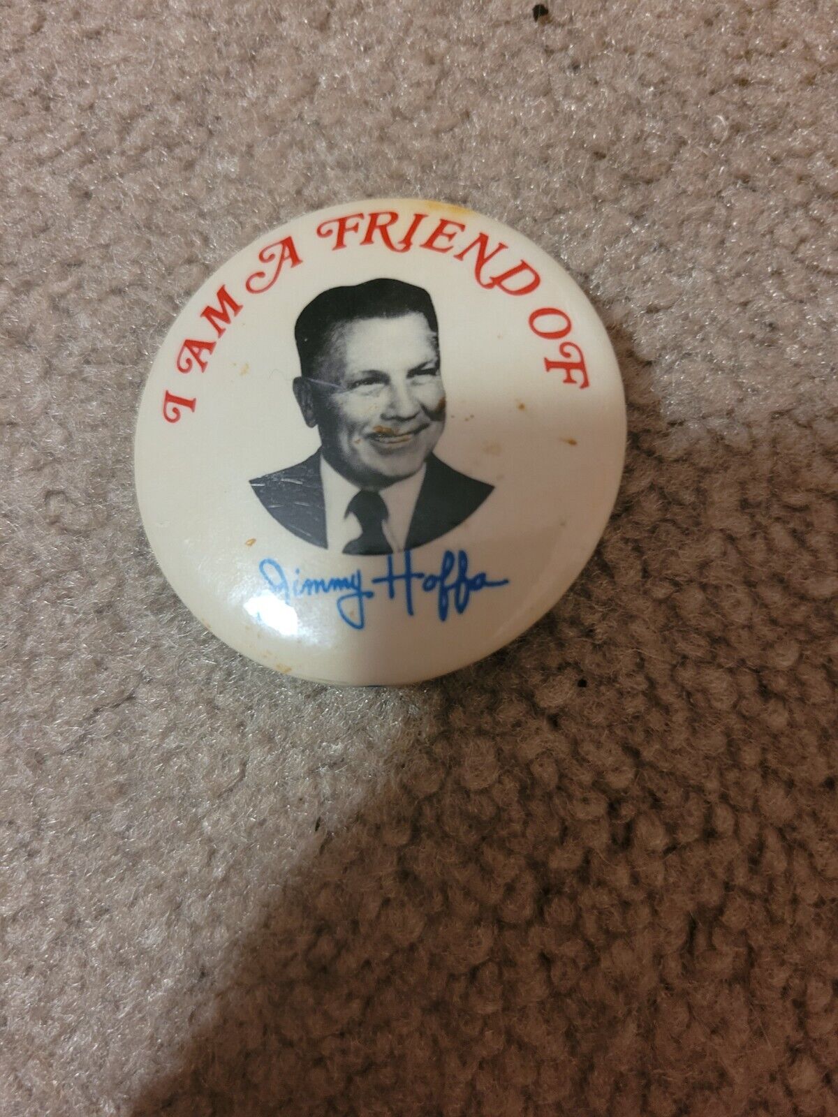 I\'m A Friend of Jimmy Hoffa 1957 Teamsters Pin Button Labor Union detroit MI