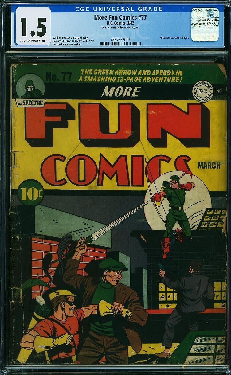 1942 D.C. Comics More Fun Comics 77 CGC 1.5. 1st Green Arrow Cover