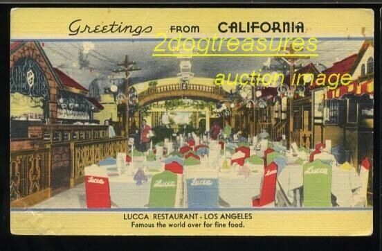 LUCCA RESTAURANT LOS ANGELES CA GREETING OLD CALIFORNIA Cal Deco