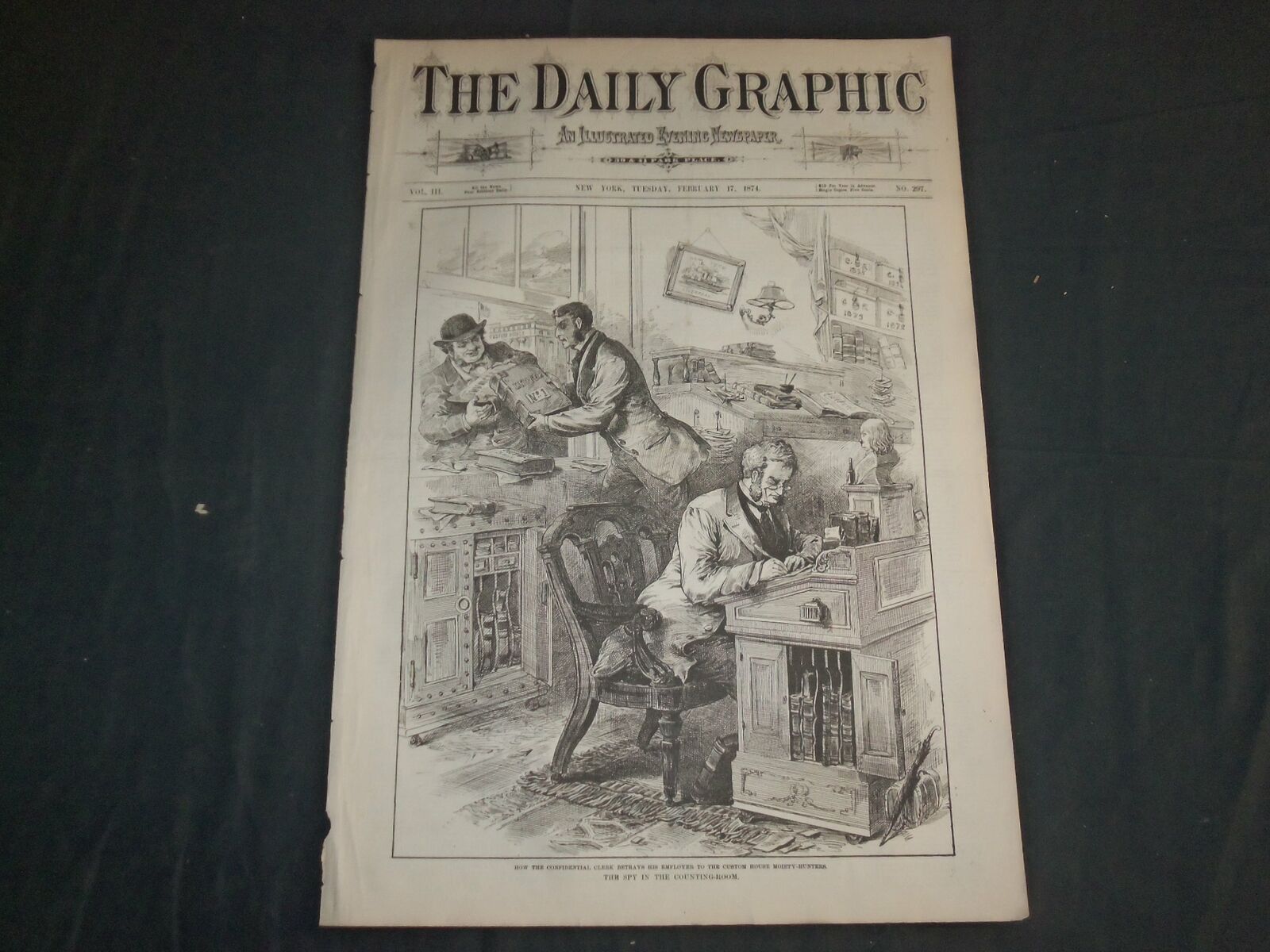 1874 FEB 17 THE DAILY GRAPHIC NEWSPAPER - THE SPY IN THE COUNTING-ROOM - NT 7648