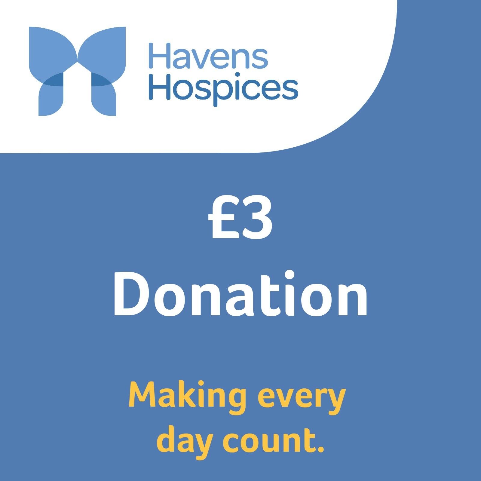 Havens Hospices Charity Donation - Select Your Amount from £3 (#H1)