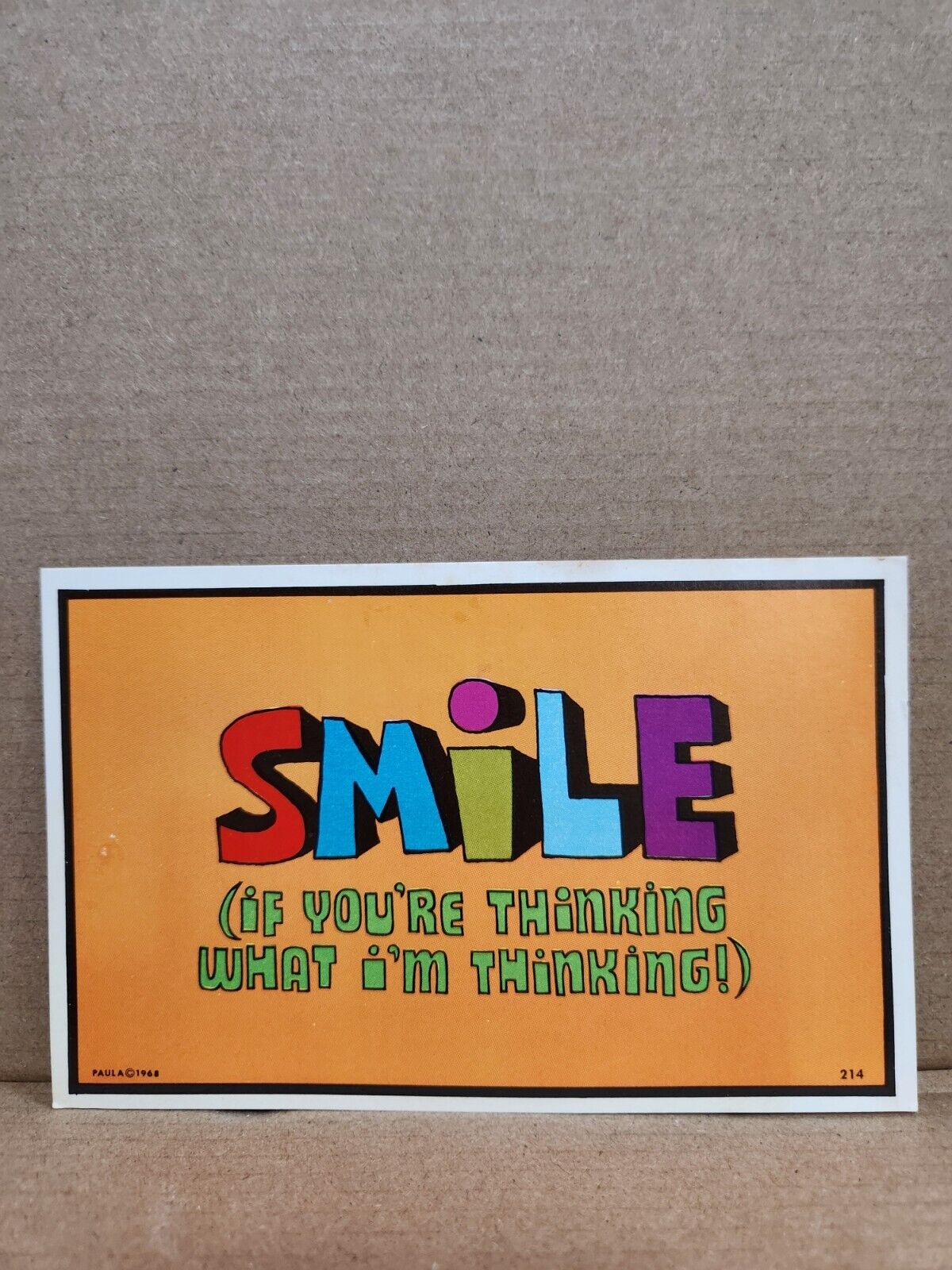 Smile ( If You\'re Thinking What Im Thinking) Post Card, Vintage Paula 1968 214