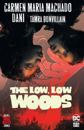 The Low, Low Woods - Hardcover By Machado, Carmen Maria - GOOD