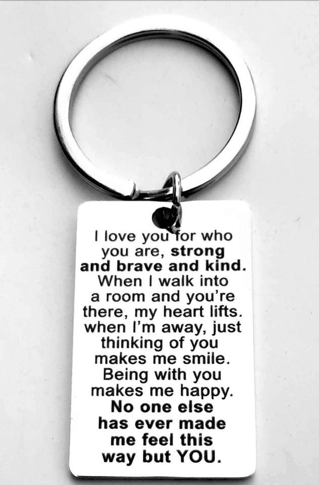 To My Love I Love You For Who You Are Keychain