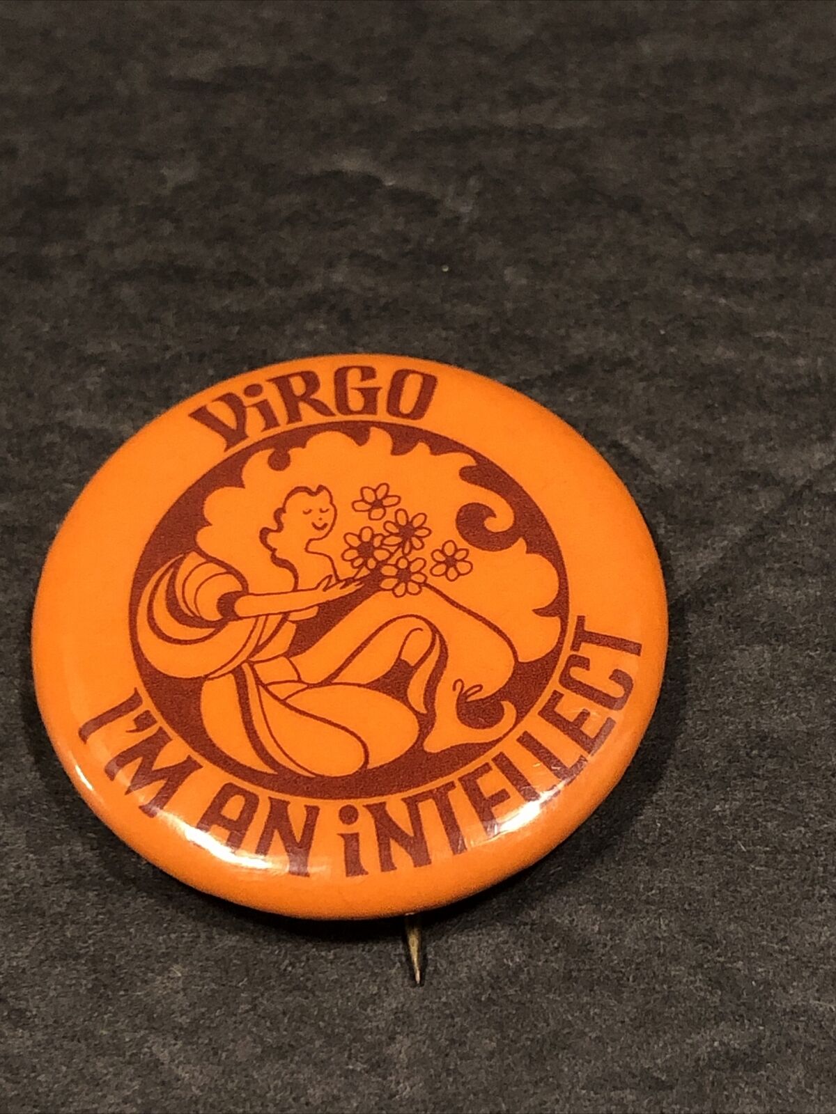 Zodiac Vintage Button Pin Badge - Virgo I\'m an Intellect - 1970s 1 1/4 inch