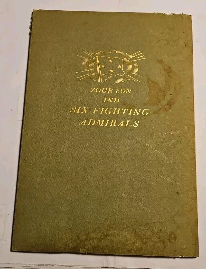 WW2 U.S. YOUR SON AND SIX FIGHTING ADMIRALS 1944 BOOKLET BY DONALD WILHELM 