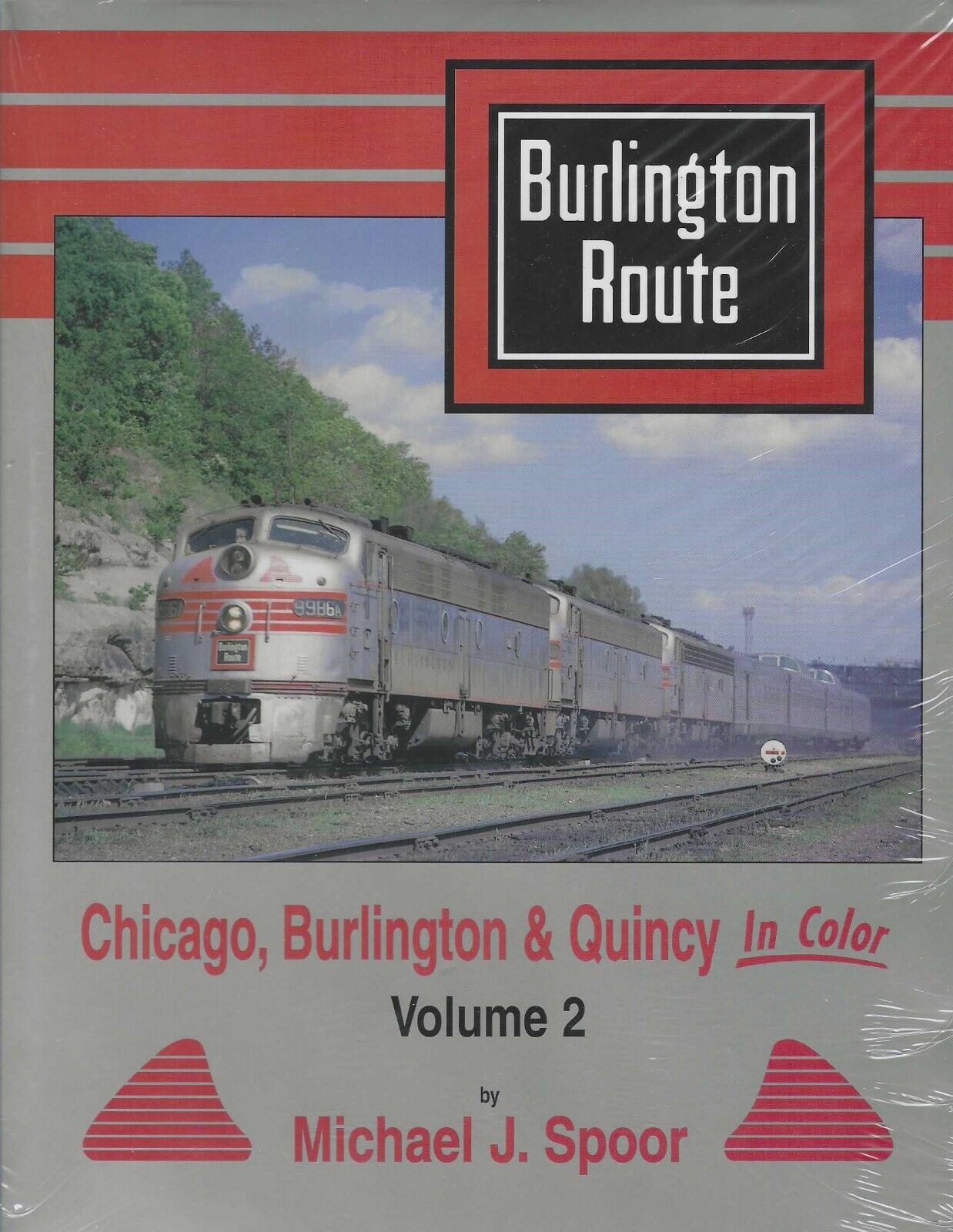 CHICAGO, BURLINGTON & QUINCY in Color, Vol. 2: Lines East  (BRAND NEW BOOK)