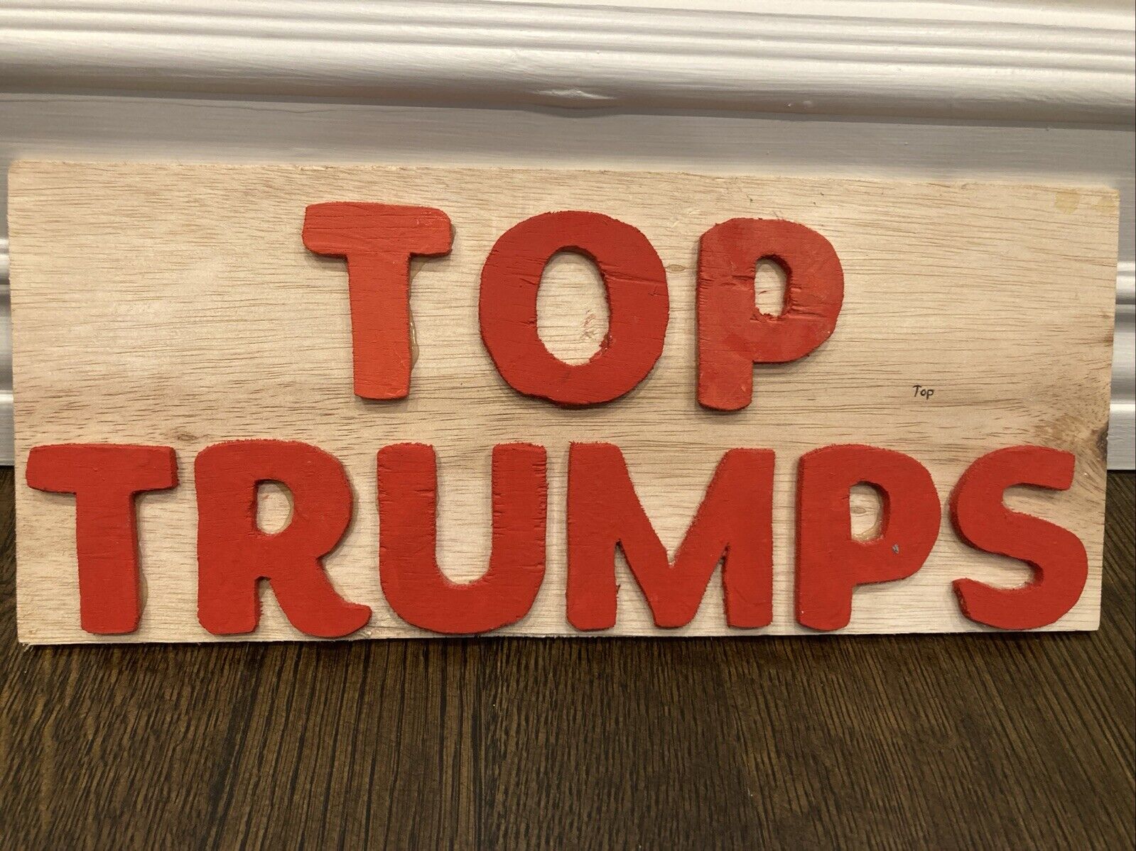 Homemade Wooden Top Trumps Sign