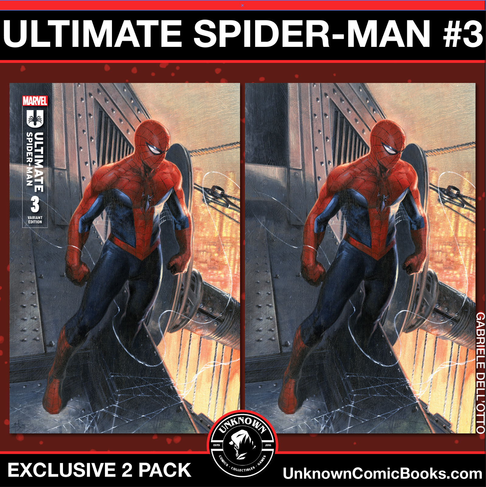 [2 PACK] ULTIMATE SPIDER-MAN 3 UNKNOWN COMICS GABRIELE DELL'OTTO EXCLUSIVE VAR [