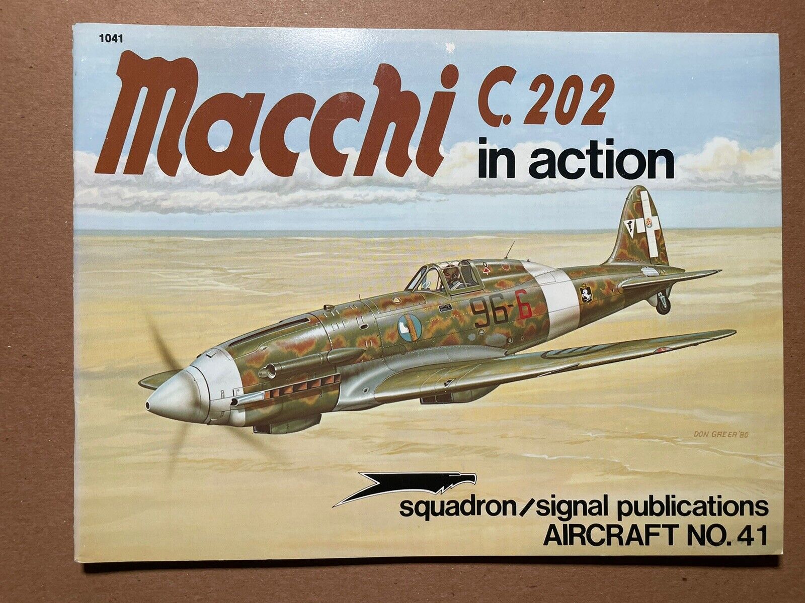 SQUADRON SIGNAL PUBLICATIONS AIRCRAFT #41 MACCHI C.202 IN ACTION #1041