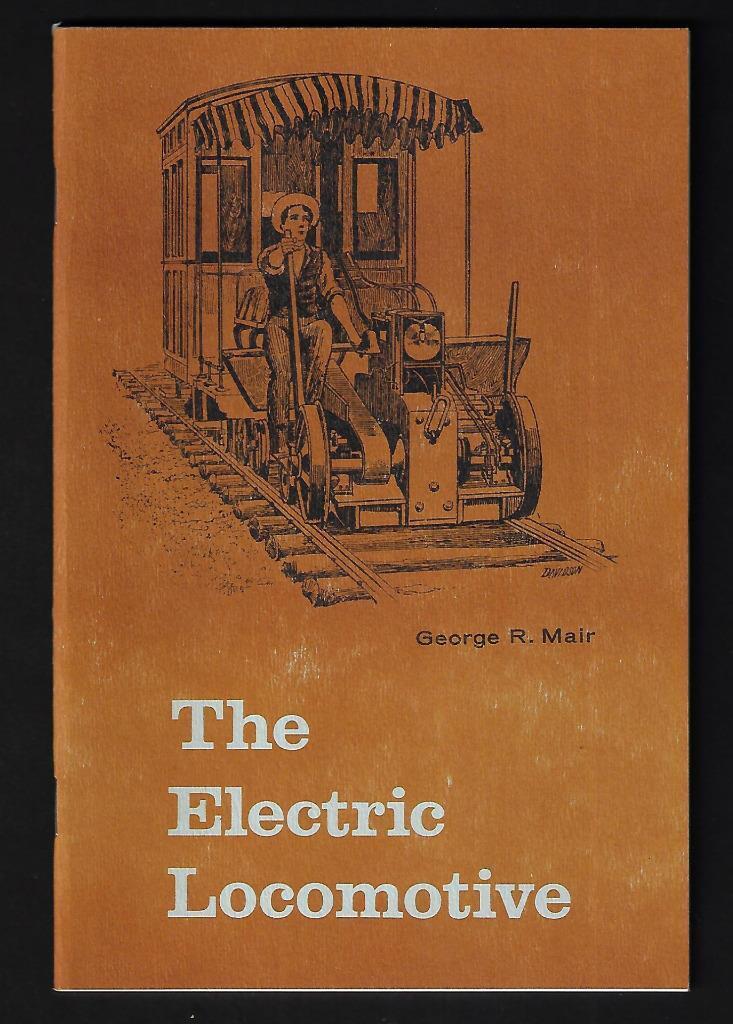 1969 The Electric Locomotive by George R. Mair - Near Mint