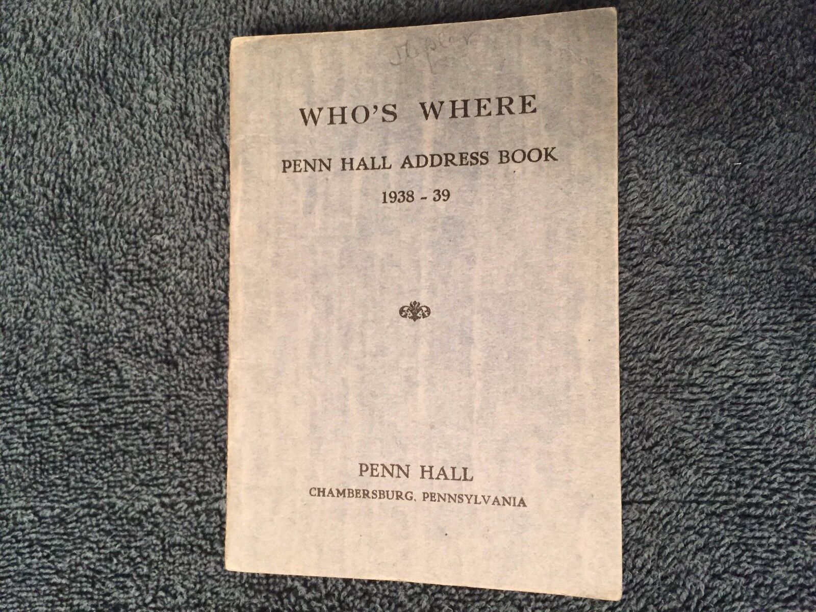 1938 Penn Hall Junior College & Prep School Address Book Chambersburg, PA ID#321