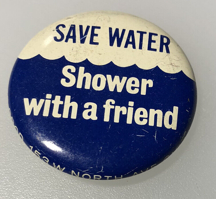 Save Water Shower With A Friend Hippie Peace Love Vintage Button Pin Pinback