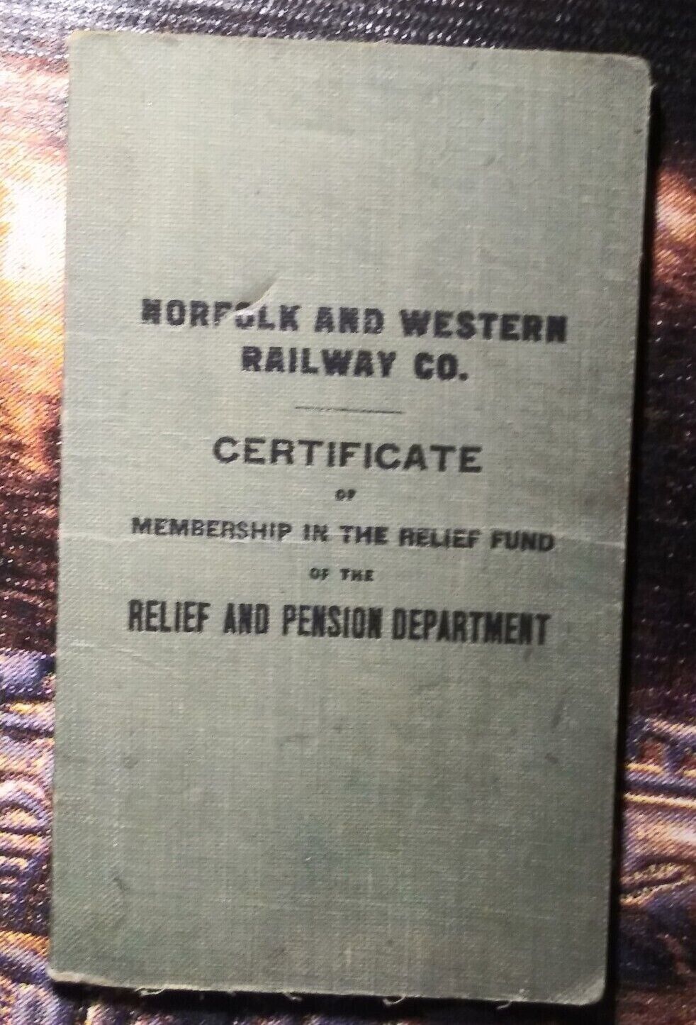 1923 RR Norfolk & Western Railway Relief and Pension Certificate of Membership.