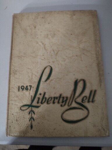 Liberty Bell Yearbook Pre Owned 1947 WW 2 Era.  #1