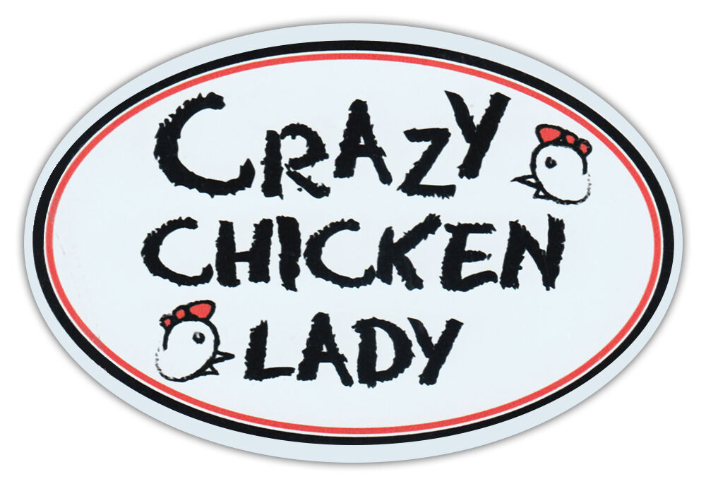 Oval Car Magnet - Crazy Chicken Lady - Magnetic Bumper Sticker