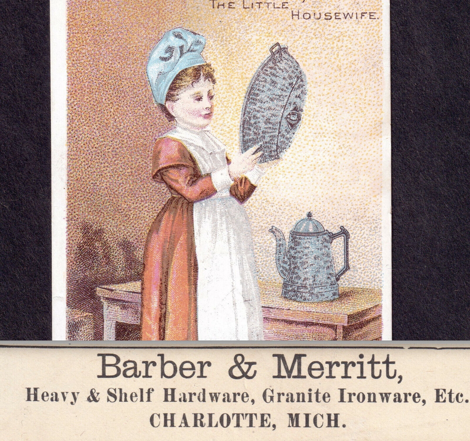Barber & Merrit Hardware Charlotte MI Little Housewife Ironware Graniteware Card