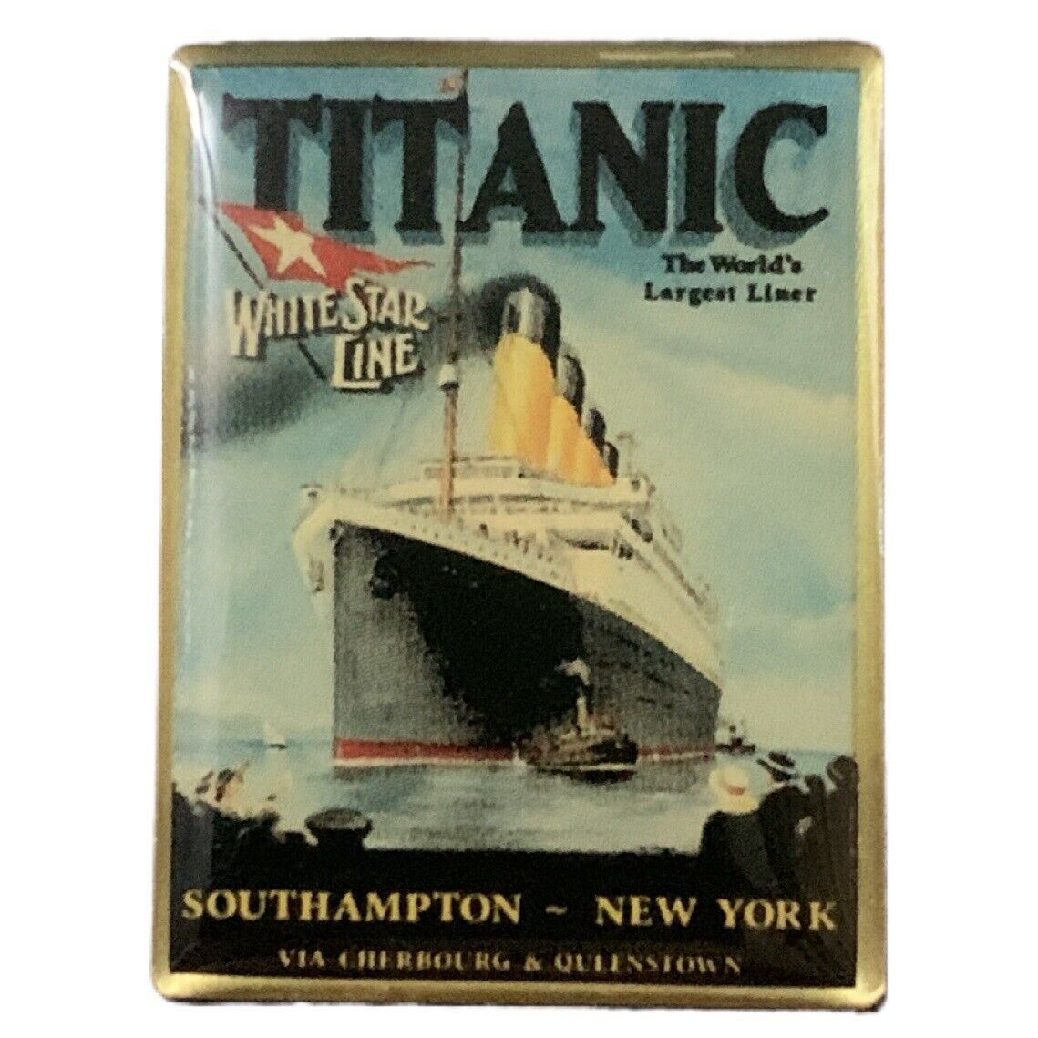 Vintage White Star Line Titanic The World’s Largest Liner Souvenir Pin
