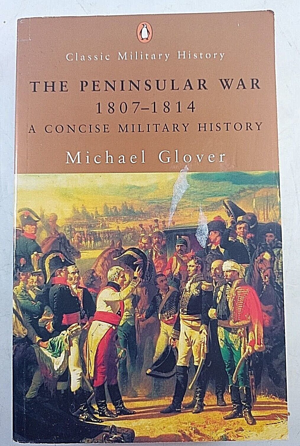 British French Napoleonic The Peninsular War 1807 to 1814 SC Reference Book