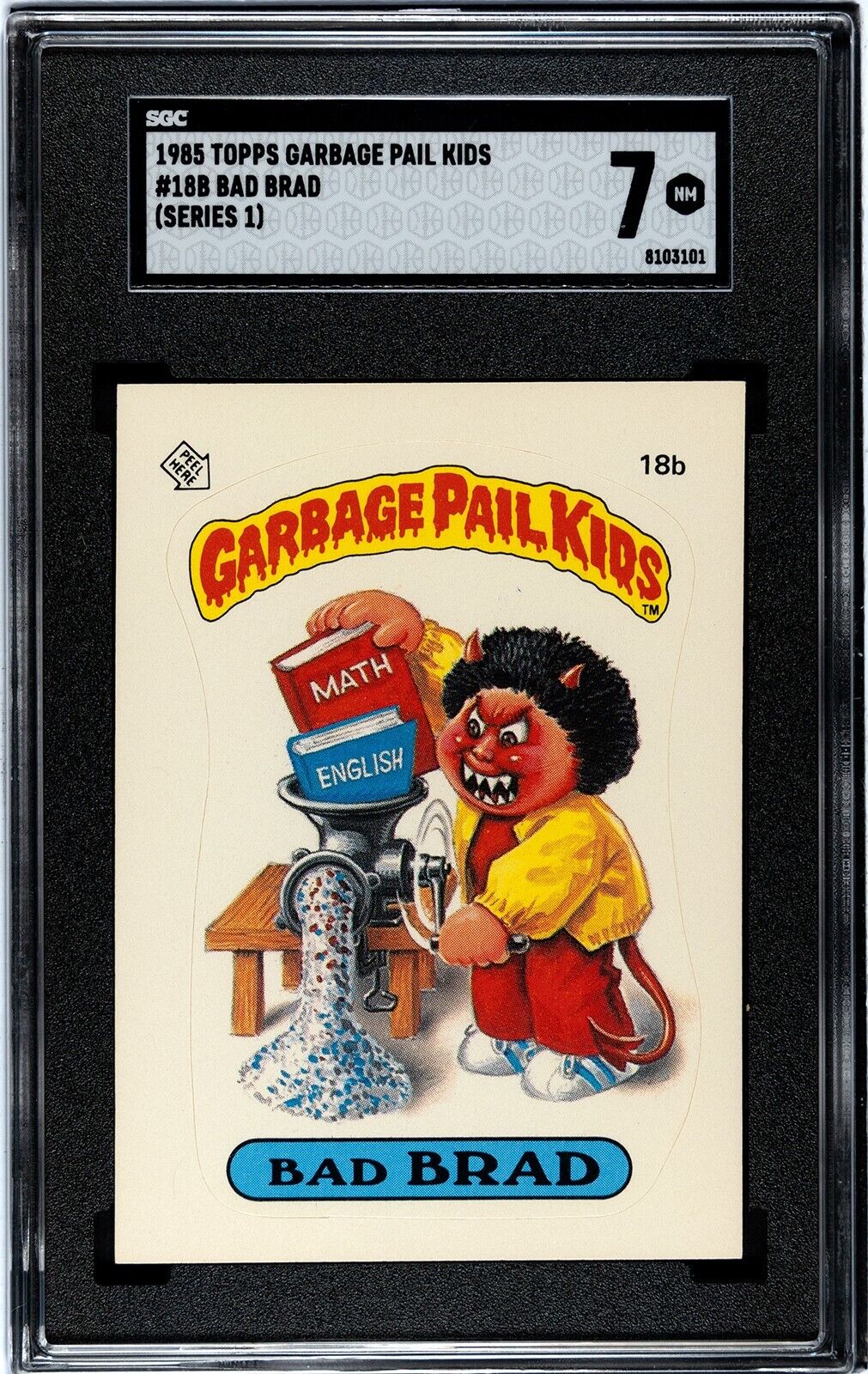 1985 Topps Garbage Pail Kids #18B BAD BRAD SGC 7 = GPK OS1 1st Series Set Break
