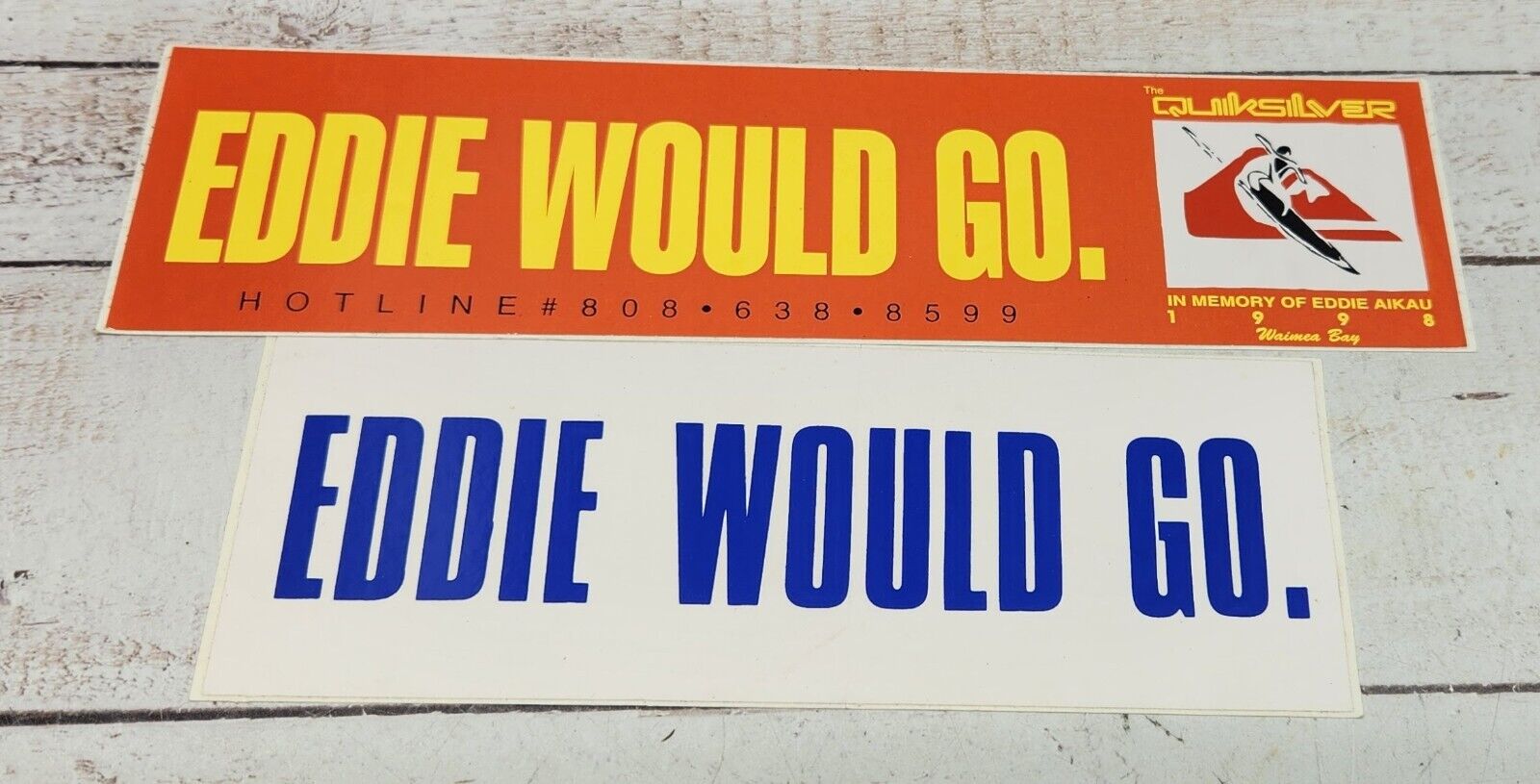 Eddie Would Go Quiksilver 1998 Bumper Sticker Lot (2) Eddie Aikau Waimea