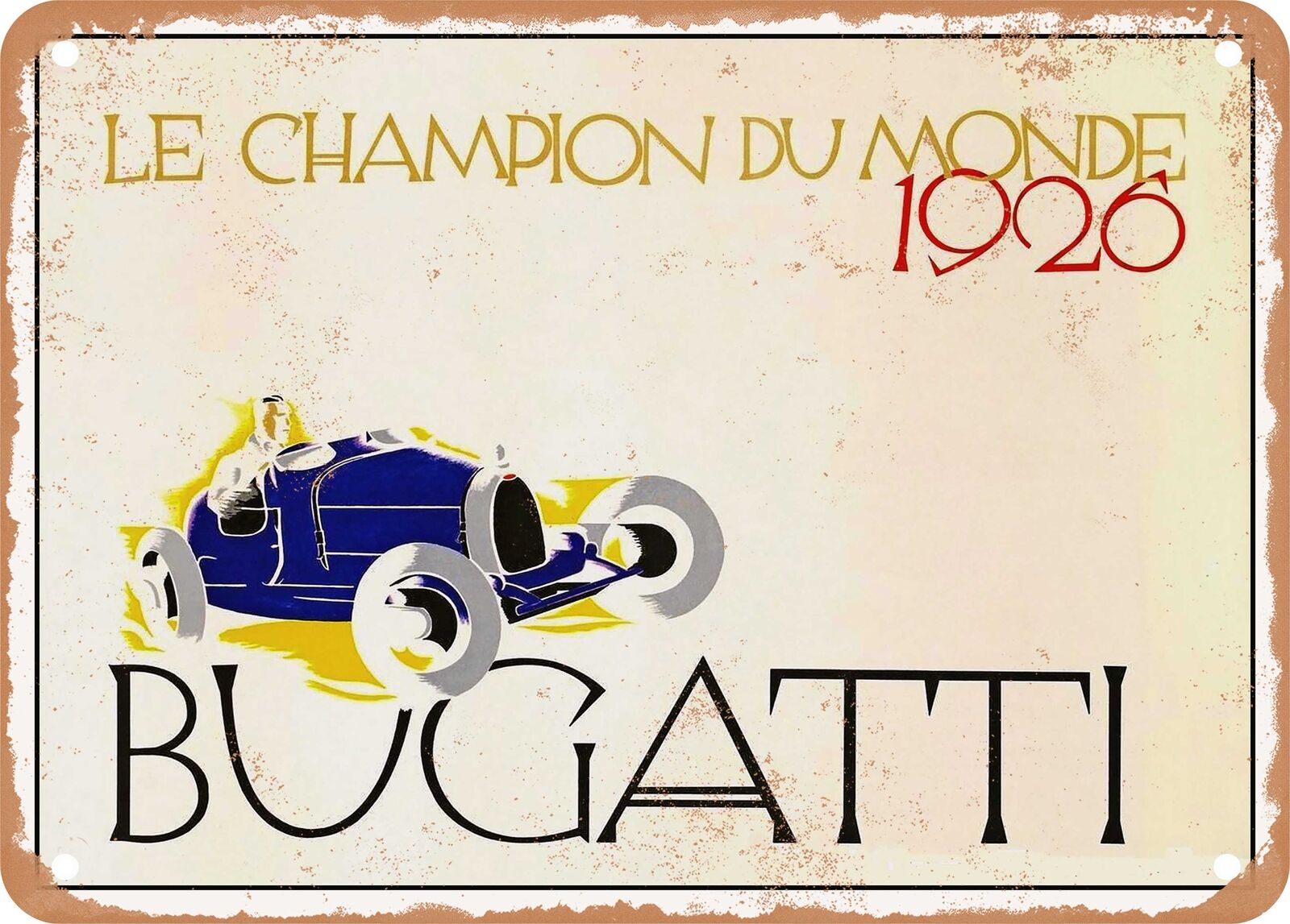 METAL SIGN - 1926 Bugatti The world champion Vintage Ad