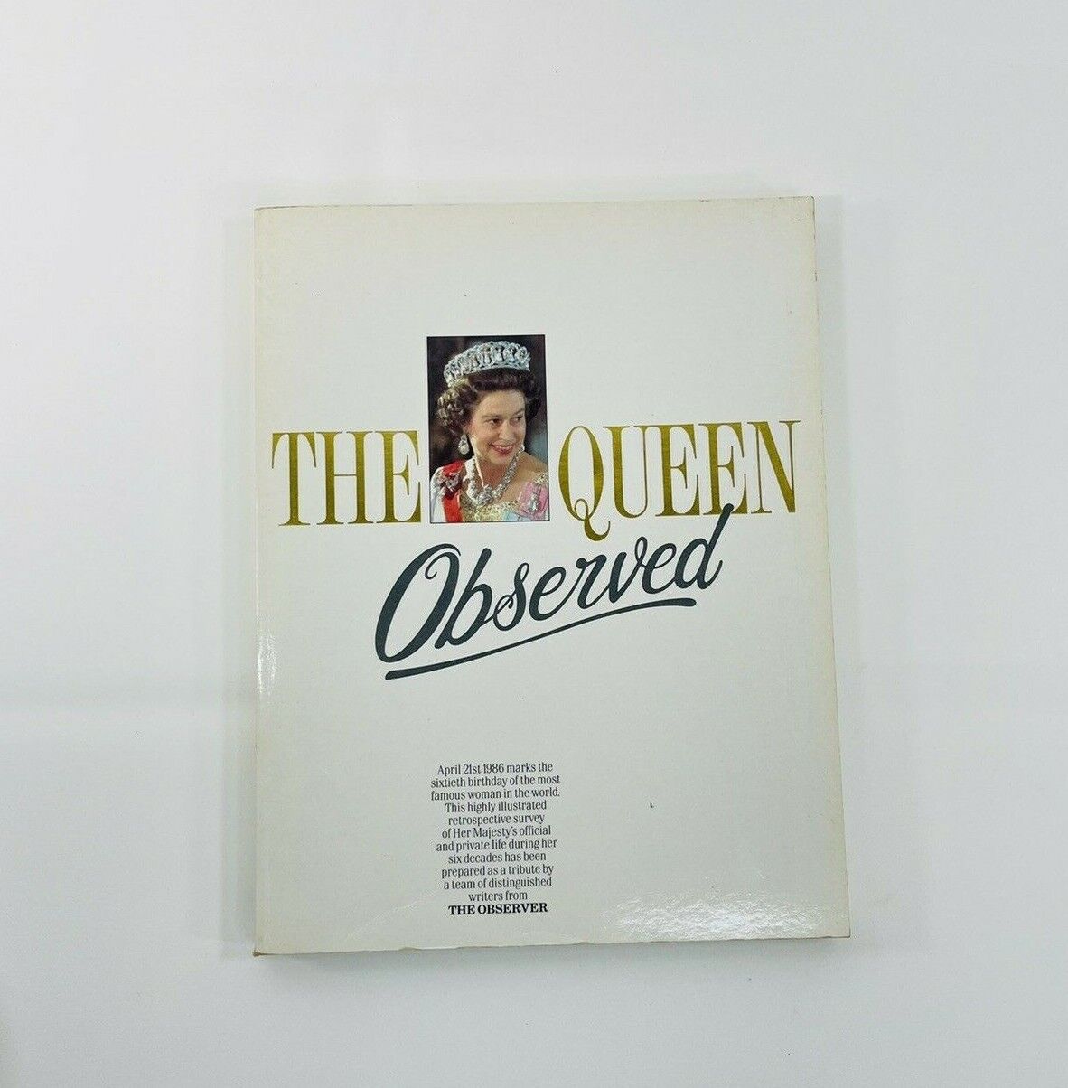Vintage 1986 The Queen Observed Book Elizabeth British Royalty