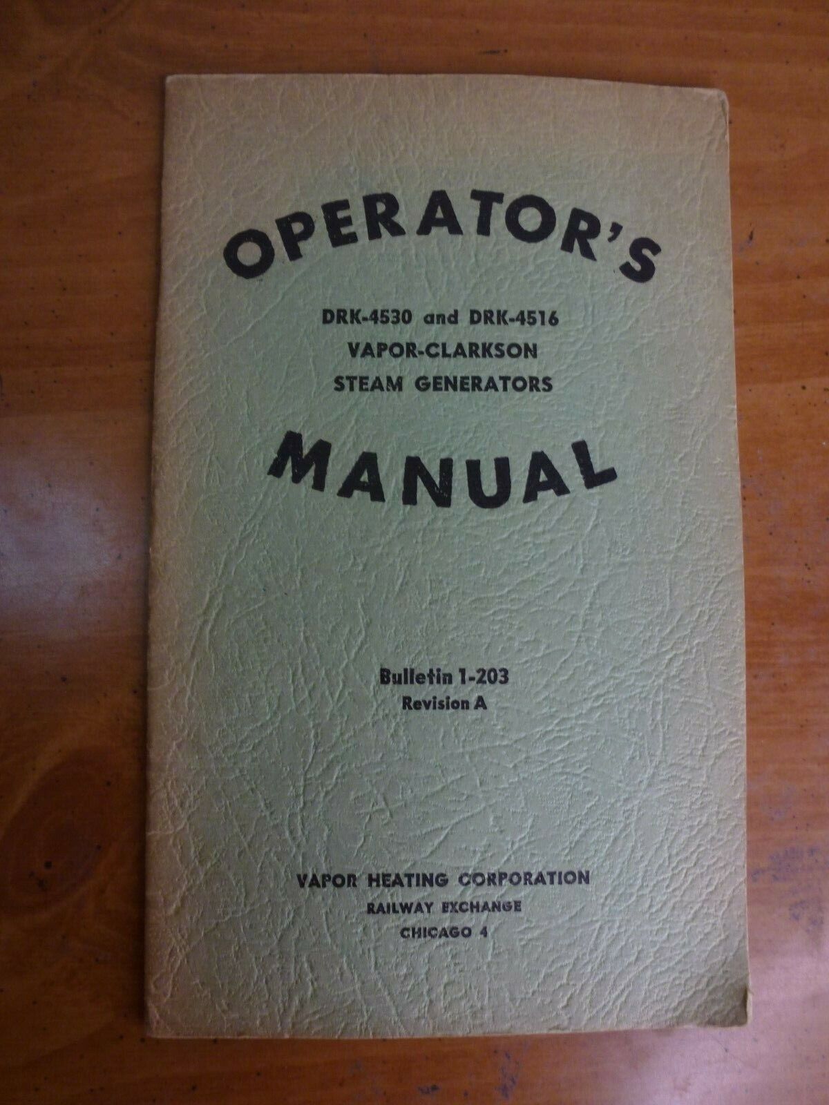 1948 Operator\'s Manual Vapor-Clarkson Steam Generators DRK-4530 DRK-4516 Train