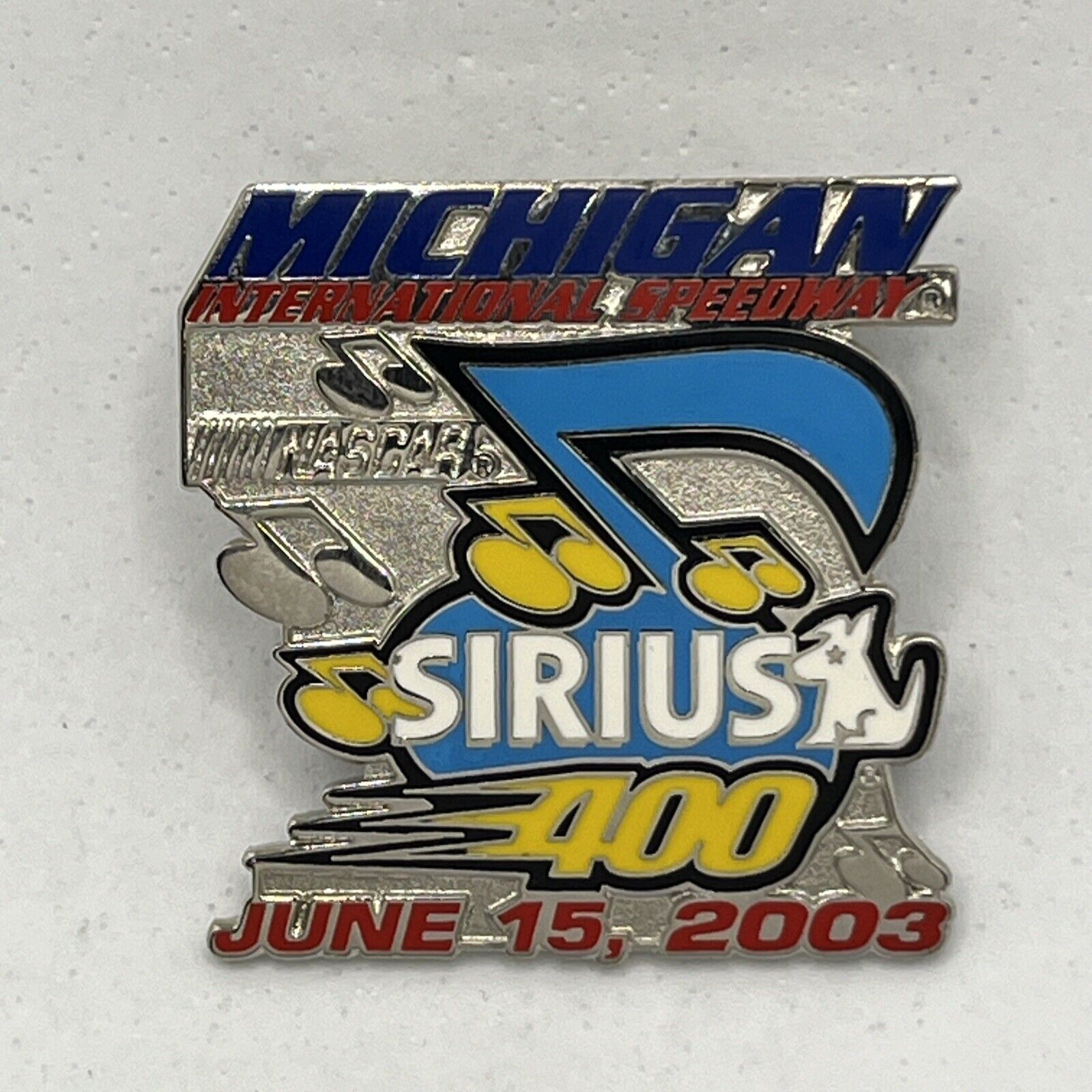 2003 Sirius Radio 400 Michigan Speedway Race Racing NASCAR Enamel Lapel Hat Pin