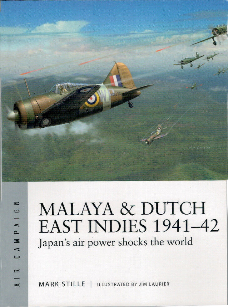 Malaya & Dutch East Indies 1941-42 Osprey Air Campaign No 19 incl RAAF NEW Book