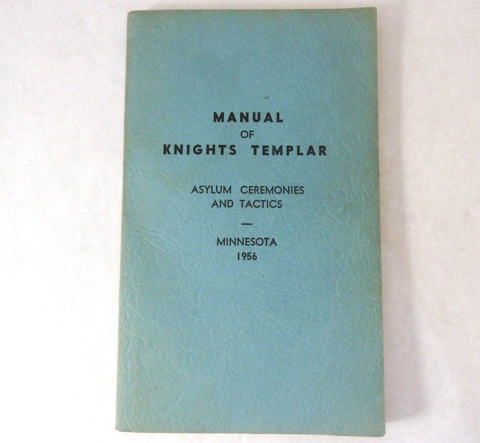 1956 Minnesota Knights Templar Tactics and Manual Book Asylum Ceremonies Occult