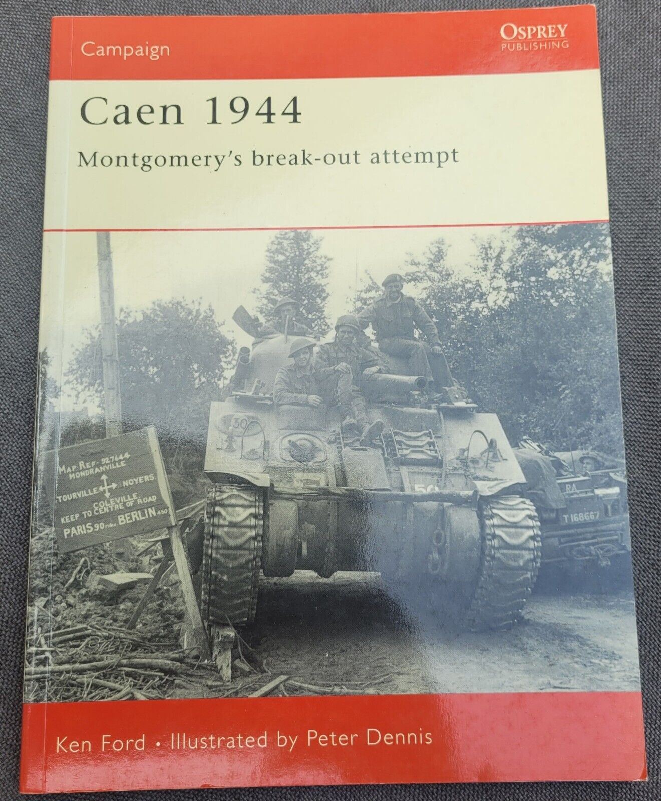 OSPREY BOOK CAMPAIGN SERIES CAEN 1944. NORMANDY D DAY WW2