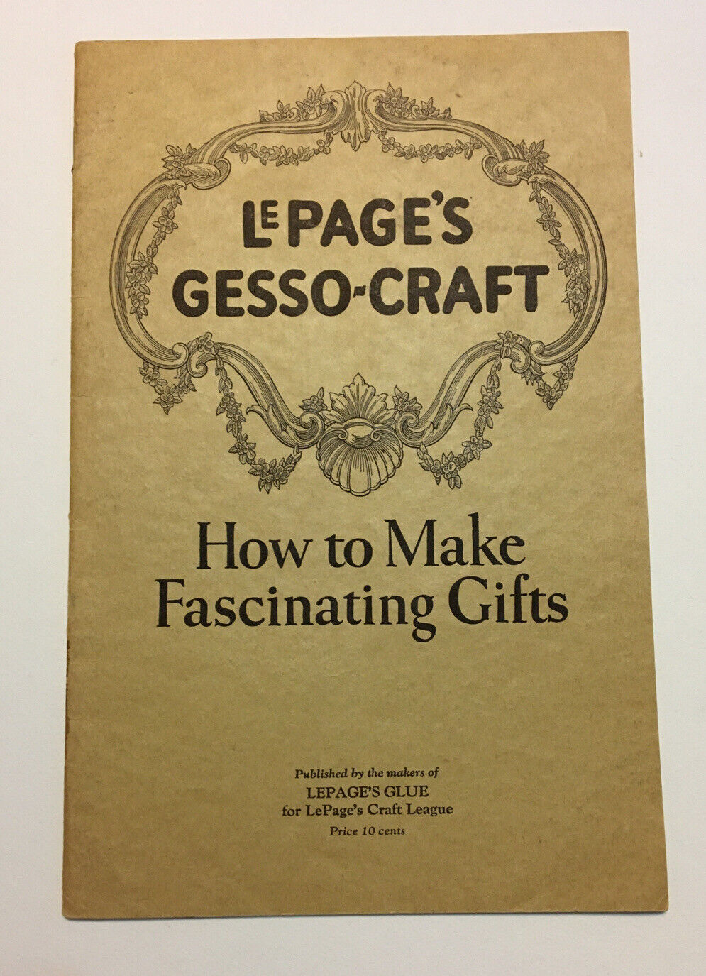 Vintage LePage’s Gesso Craft How To Make Fascinating Gifts, 1926, Printed In USA