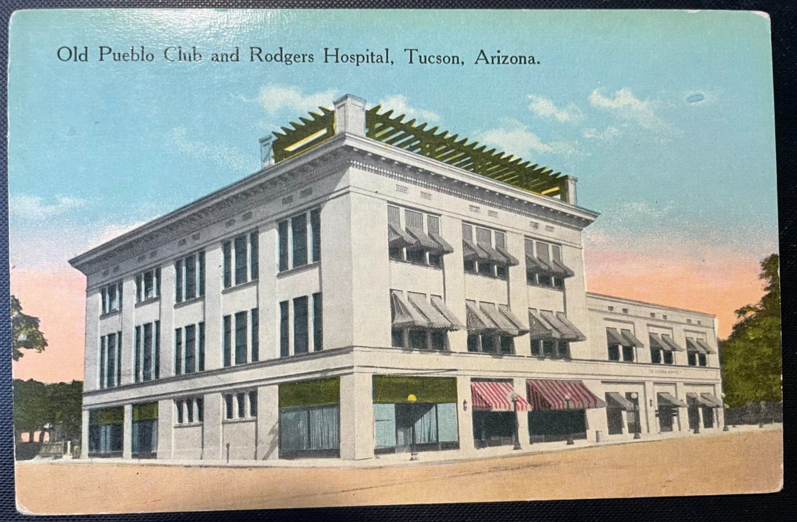 Vintage Postcard 1907-1915 Old Pueblo & Rodgers Hospital, Tucson, Arizona (AZ)