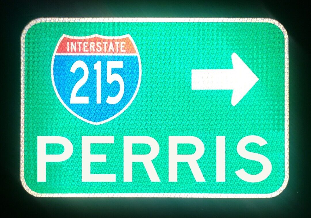 PERRIS Interstate 215 California road sign 18