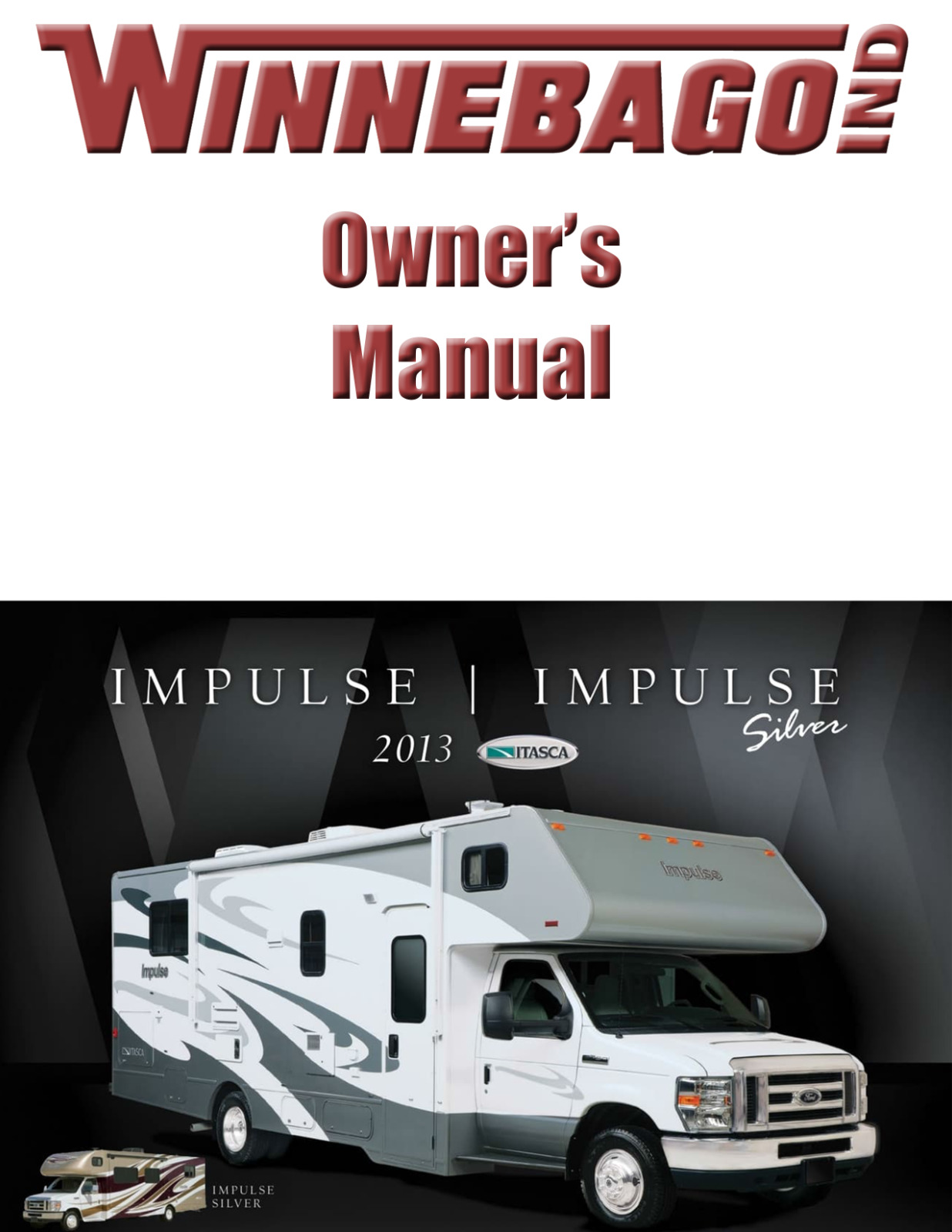 2013 Winnebago Impulse Silver Home Owners Operation Manual User Guide Coil Bound