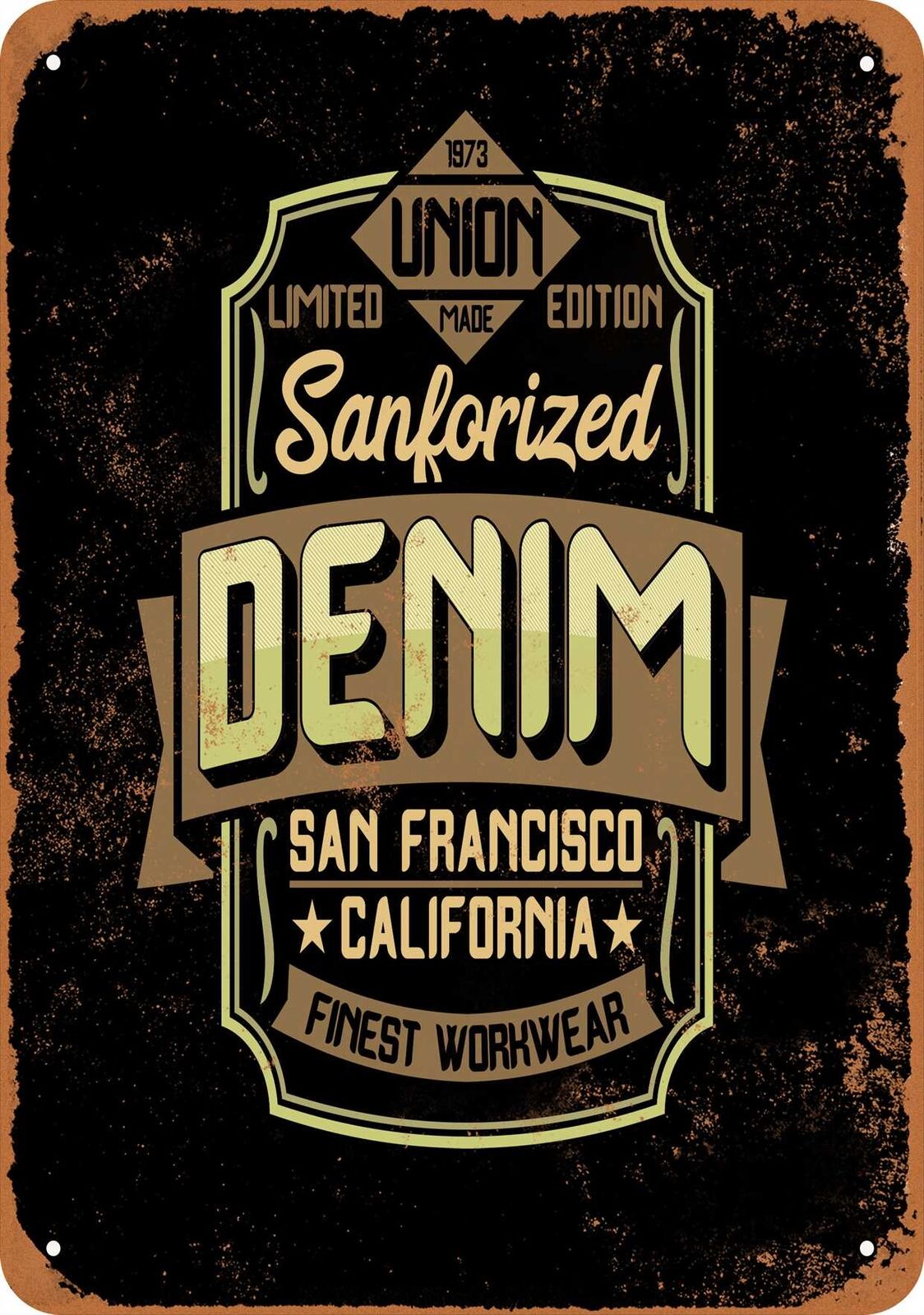 Metal Sign - Sanforized Denim San Francisco -- Vintage Look