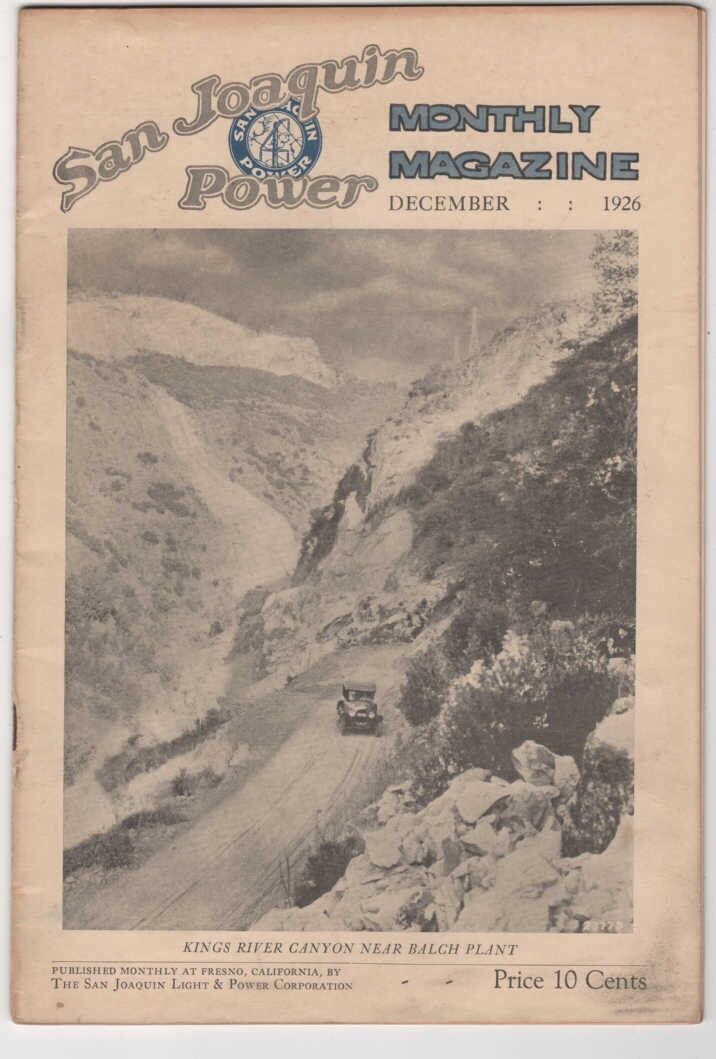 1926 HISTORICAL SAN JOAQUIN POWER MAGAZINE KINGS RIVER CANYON CARS BALCH PLANT