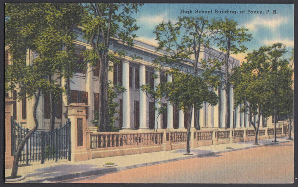 The High School Building at Ponce PR Puerto Rico postcard c 1930s