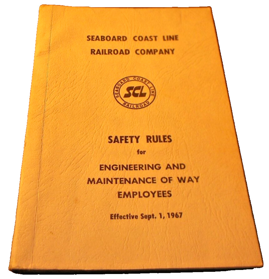SEPTEMBER 1967 SCL SEABOARD COAST LINE SAFETY RULES ENGINEERING AND M/W EMPLOYEE