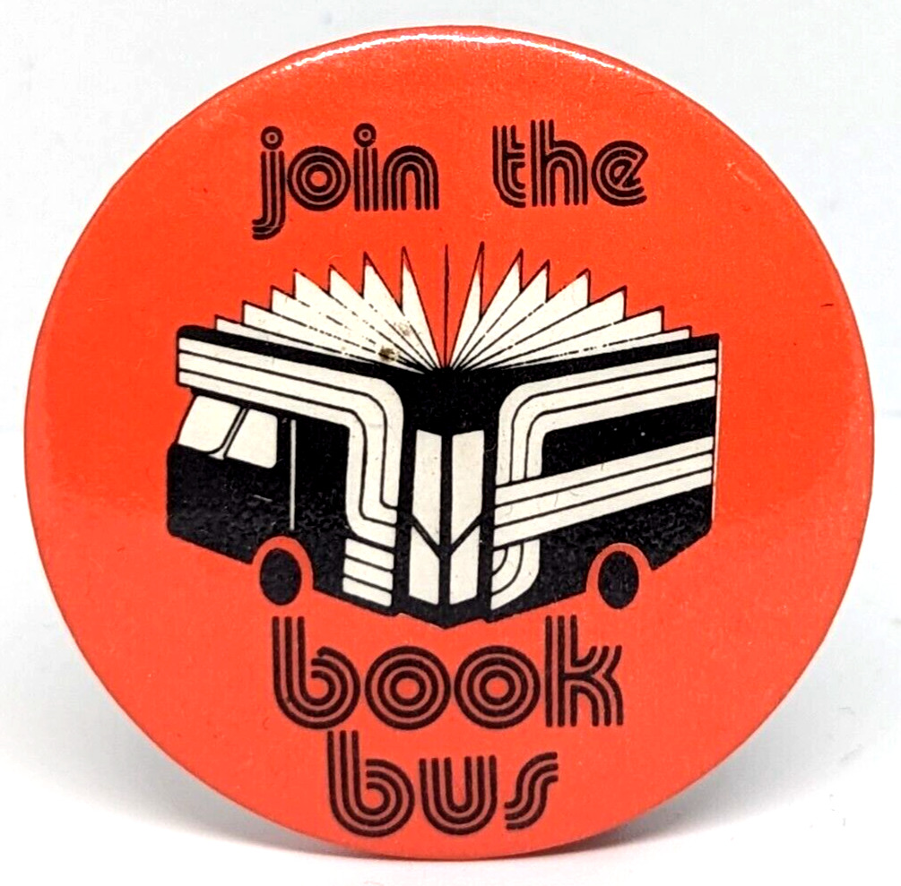 Vtg Join The Book Bus Reader Novel Fiction Lover 1980\'s Library Badge (P1152)