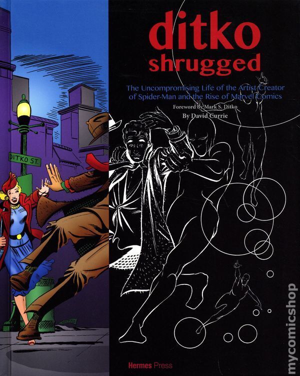 Ditko Shrugged HC Uncompromising Life of the Artist Behind Spider-Man #1 NM 2020