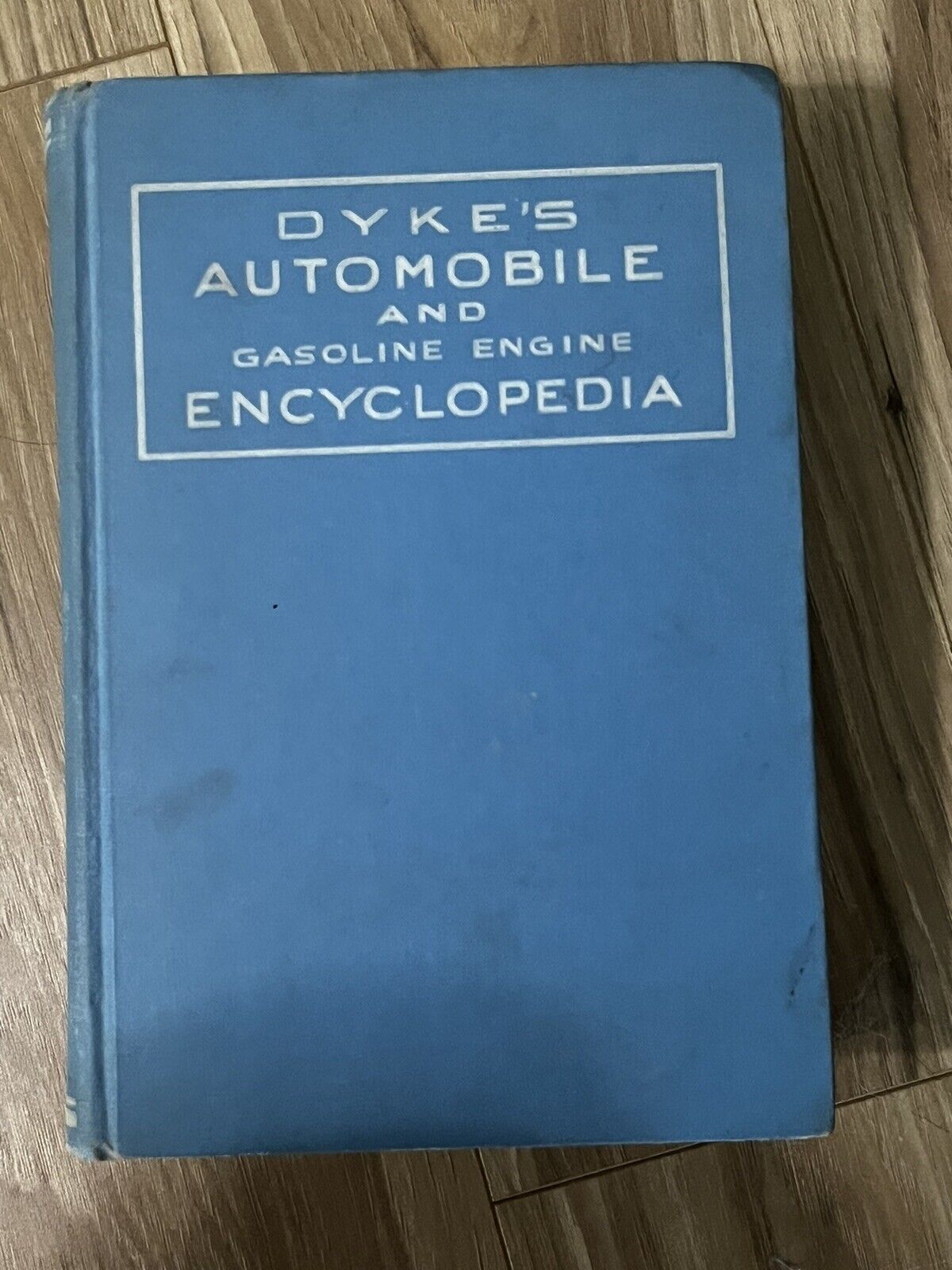 Dykes Automobile and Gasoline Engine Encyclopedia 21st Edition