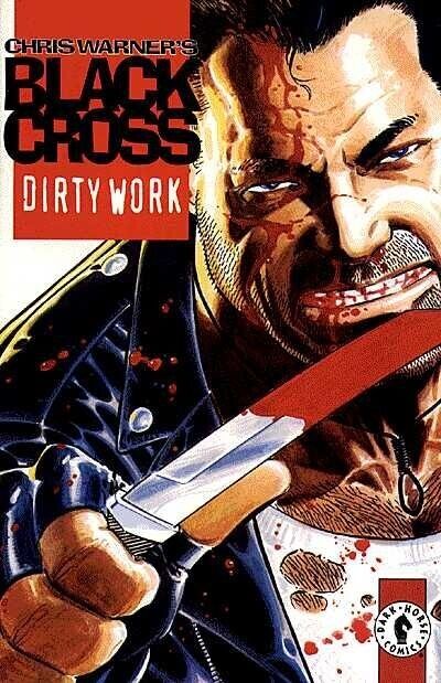 Black Cross: Dirty Work #1 NM 9.4 1997 Chris Warner Cover