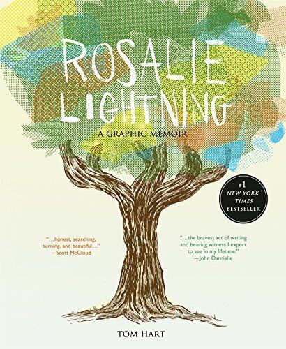 ROSALIE LIGHTNING: A GRAPHIC MEMOIR By Tom Hart - Hardcover **Mint Condition**