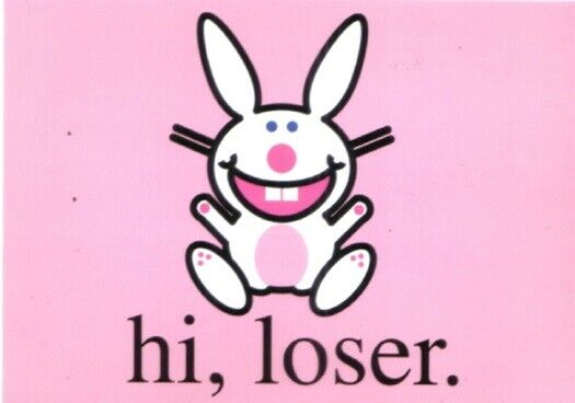 It\'s Happy Bunny Hi, Loser 4 x 6 Art Pink Postcard MINT NEW UNUSED