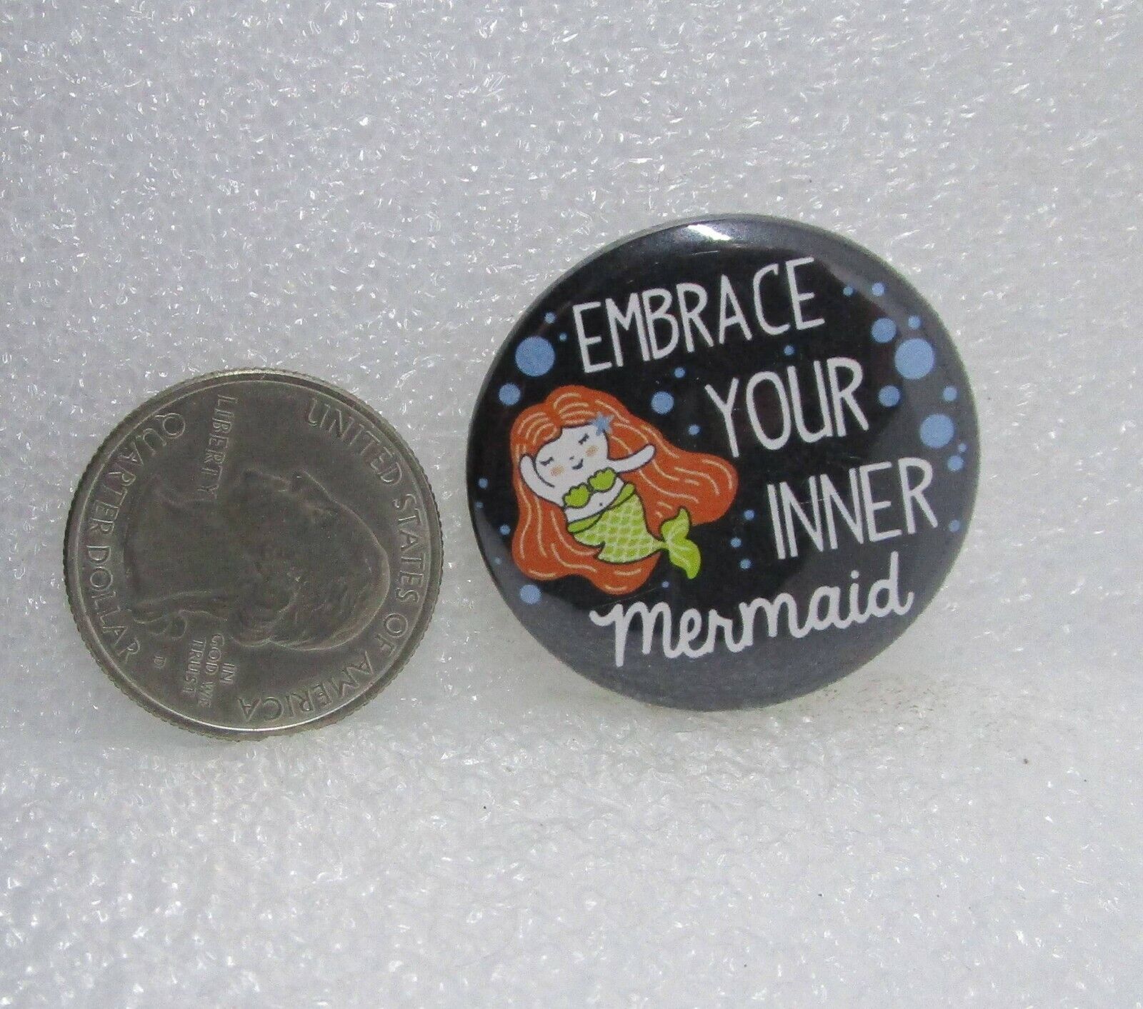 Embrace Your Inner Mermaid Button Pin