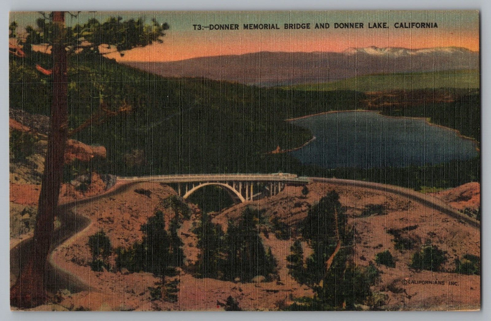 Postcard Donner Memorial Bridge And Donner Lake, California