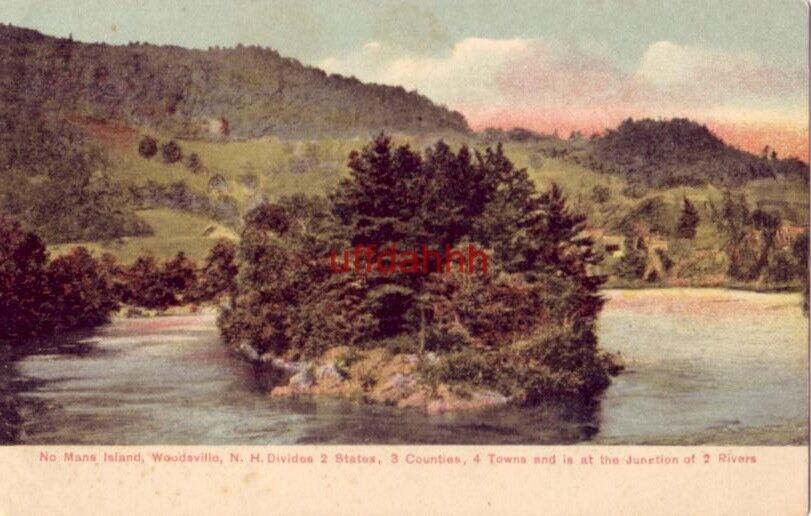 pre-1907 NO MANS ISLAND, WOODSVILLE, NH divides 2 states, 3 counties, 4 towns