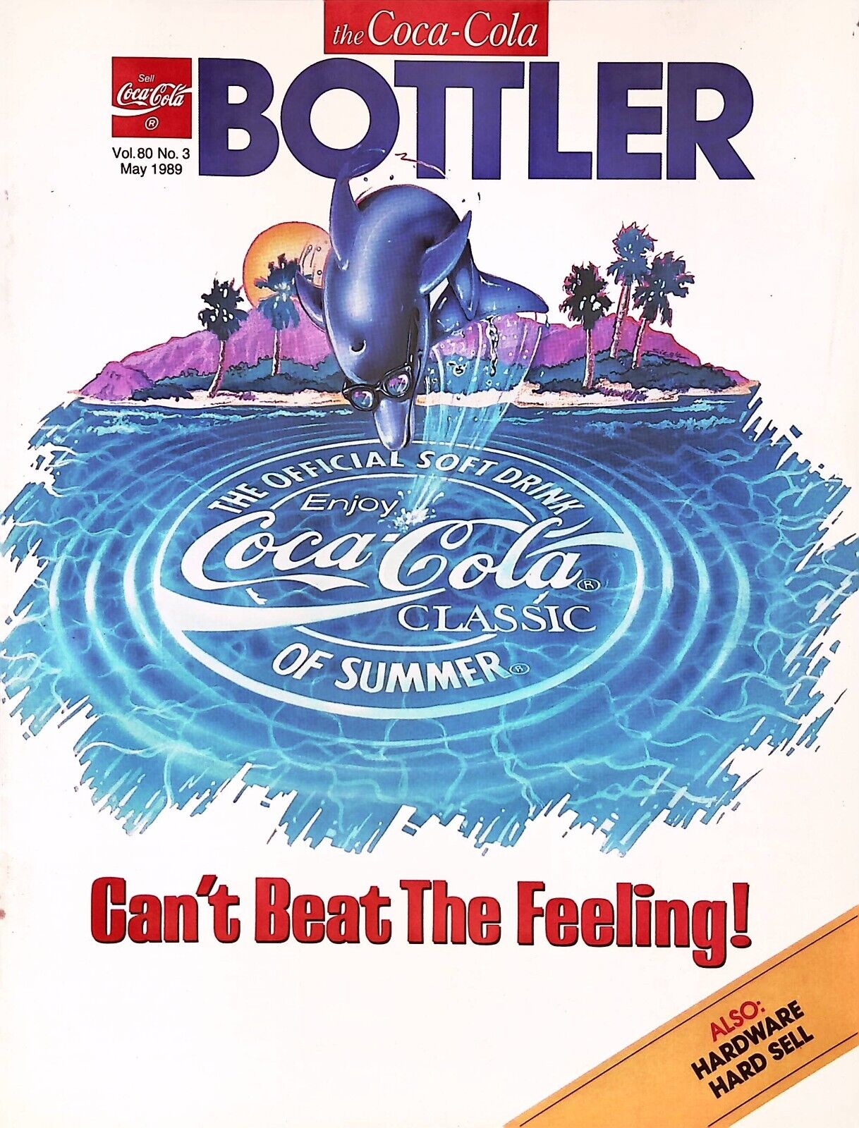The Coca-Cola Bottler Company Magazine May 1989 Can\'t Beat the Feeling